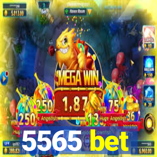 5565 bet